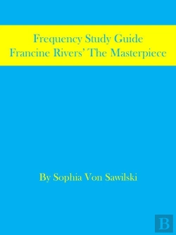 Bertrand.pt - Frequency Study Guide, Francine Rivers' The Masterpiece