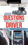 Frequent Questions Posed To A Ride-Share Driver