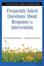 Frequently Asked Questions About Response To Intervention