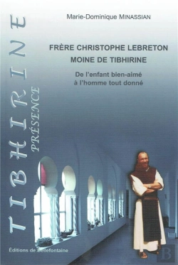 Bertrand.pt - Frère Christophe Lebreton ; Moine De Tibhirine