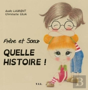 Frère Et Soeur ; Quelle Histoire