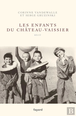 Bertrand.pt - Frère Et Soeur Tome 1 ; Les Enfants Du Château-Vaissier (1914-1967)
