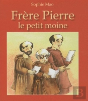 Frère Pierre, Le Petit Moine
