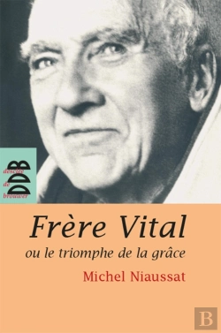 Bertrand.pt - Frère Vital Ou Le Triomphe De La Grâce