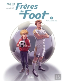 Bertrand.pt - Frères De Foot Tome 1 : Unis Pour La Vie