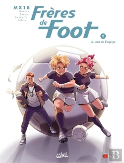 Bertrand.pt - Frères De Foot Tome 2 : Former Une Équipe !
