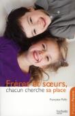 Frères Et Soeurs ; Chacun Cherche Sa Place