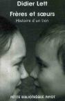 Frères Et Soeurs, Histoire D'Un Lien
