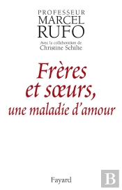 Freres Et Soeurs ; Une Maladie D'Amour