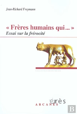 Bertrand.pt - Frères Humains Qui... ; Essai Sur La Frérocité