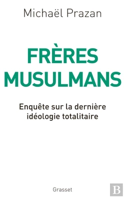 Bertrand.pt - Frères Musulmans ; Enquête Sur La Dernière Idéologie Totalitaire