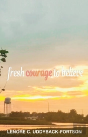 Fresh Courage To Believe