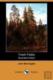 Fresh Fields (Illustrated Edition) (Dodo Press)