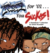 Fresh For '01 . . . You Suckas