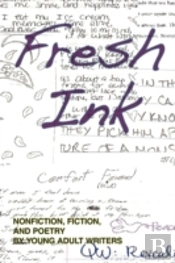 Fresh Ink: Nonfiction, Fiction, And Poet