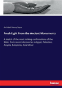 Fresh Light From The Ancient Monuments