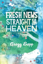 Fresh News Straight From Heaven
