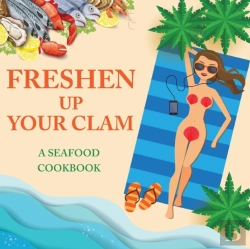 Bertrand.pt - Freshen Up Your Clam - A Seafood Cookbook