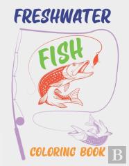 Freshwater Fish Coloring Book