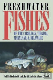 Freshwater Fishes Of The Carolinas, Virginia, Maryland, And Delaware