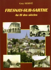 Fresnay-Sur-Sarthe Au Fil Des Siècles