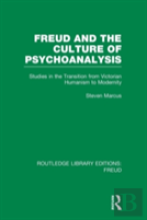 Freud And The Culture Of Psychoanalysis (Rle: Freud)