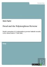 Freud And The Polymorphous Perverse