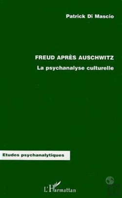 Bertrand.pt - Freud Après Auschwitz ; La Psychanalyse Culturelle