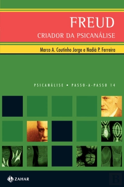 Bertrand.pt - Freud: Criador Da Psicanálise
