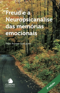 Bertrand.pt - Freud e a Neuropsicanálise das Memórias Emocionais