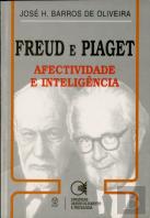 Freud e Piaget - Afectividade e Inteligência