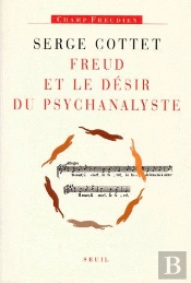 Freud Et Désir Du Psychanalyste