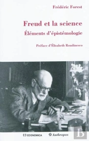 Freud Et La Science ; Éléments D'Épistémologie