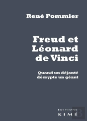 Freud Et Léonardo Da Vinci ; Quand Un Déjanté Décrypte Un Géant