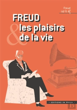 Bertrand.pt - Freud Et Les Plaisirs De La Vie