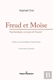 Freud Et Moïse ; Psychanalyse, Loi Juive Et Pouvoir