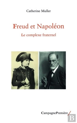 Bertrand.pt - Freud Et Napoléon, Le Complexe Fraternel