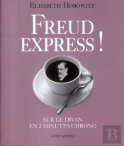 Freud Express ! Sur Le Divan En 2 Minutes Chrono