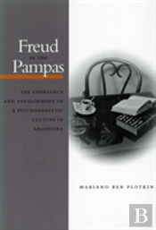 Freud In The Pampas