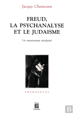 Bertrand.pt - Freud, La Psychananlyse Et Le Judaïsme