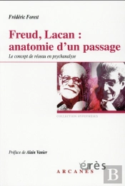 Freud, Lacan ; Anatomie D'Un Passage : La Notion De Réseau En Psychanalyse