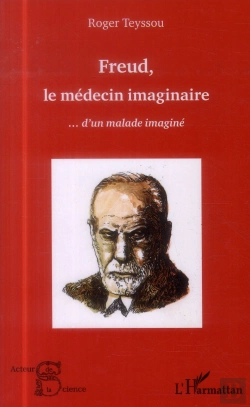 Bertrand.pt - Freud, Le Médecin Imaginaire... D'Un Malade Imaginé
