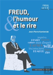 Freud, L'Humour Et Le Rire