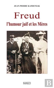 Freud, L'Humour Juif Et Les Mères