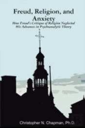 Freud, Religion, And Anxiety