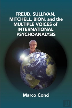 Bertrand.pt - Freud, Sullivan,Mitchell, Bion, And The Multiple Voices Of International Psychoanalysis