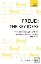 Freud: The Key Ideas