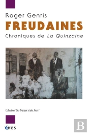Freudaines. Chroniques De La Quinzaine