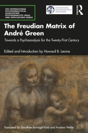 Freudian Matrix Of ?Andre Green