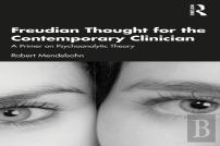Freudian Thought For The Contemporary Clinician